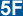 5F